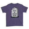 delete my browser history Youth Tee