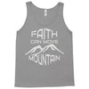 faith can move mountain Tank Top