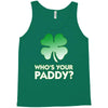 who is your paddy copy Tank Top