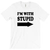 im with stupid t shirt t shirt funny t shirt cool tshirt funny shirt t T-Shirt
