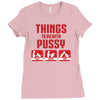 Things To Do With Pussy Ladies Fitted T-Shirt
