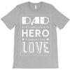 dad a son's first hero a daughters first love 2 T-Shirt