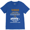 Virgo Hated By Many Wanted By Plenty Disliked By Some Confronted By No V-Neck Tee