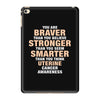 Braver Stronger Smarter Uterine Cancer Awareness iPad Mini 4