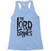 lord of the drinks Racerback Tank
