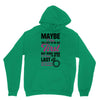 Maybe I Was Too Late To Be His First But Right Now I'm Happy To Be His Unisex Hoodie