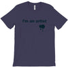 i'm an artist tee T-Shirt