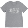 science tshirt never trust an atom V-Neck Tee