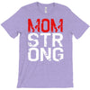 mom strong T-Shirt
