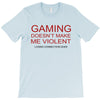 gaming doesn't make me violent T-Shirt