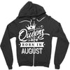 Queens Are Born In August Zipper Hoodie