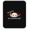 December Peeking Out Baby Girl Mousepad