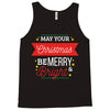 may your christmas be merry &amp; bright Tank Top