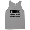 i think funny t shirt humor geek humor smart tee s 3xl Tank Top