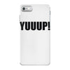 yuup humour iPhone 7 Case