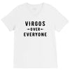 Virgos Over Everyone V-Neck Tee