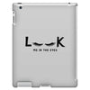 Look Me in The Eyes iPad 3 and 4 Case