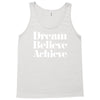 dream believe achieve Tank Top