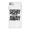sashay away iPhone 7 Case