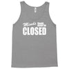 minds should never be closed Tank Top