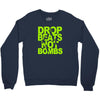 dub step drop beats not bombs black light skrillex ink hiphop dance Crewneck Sweatshirt