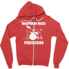 weapon of mass percussion Zipper Hoodie
