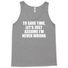 lets save time x Tank Top