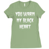 you warm my black Ladies Fitted T-Shirt