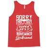 This Guy Is Taken By A Super Sexy November Girlfriend Tank Top