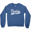 daddy 2017 Crewneck Sweatshirt