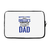 Behind Every Great Driller's Daughters Is A Truly Amazing Dad Laptop sleeve