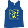 faith, hope and love Tank Top