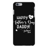 Happy First Father's Day Daddy iPhone 6 Plus/6s Plus Case