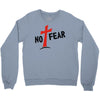 no fear Crewneck Sweatshirt