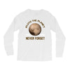 pluto the planet never forget Long Sleeve Shirts