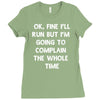 ok, fine i'll run funny sayings runner Ladies Fitted T-Shirt