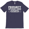 profanity spoken here T-Shirt