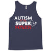 Autism Is My Super Power Tank Top