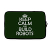 keep calm and build robots in any color Laptop sleeve