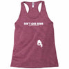 don't look down Racerback Tank