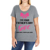 I'm Your Father's Day Gift Mom Says You're Welcome Baby Girl Ladies Curvy T-Shirt