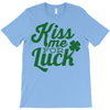 kiss me for luck T-Shirt