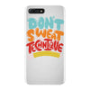 don't sweat the technique iPhone 7 Plus Case