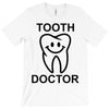 tooth doctor T-Shirt