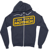 i am your mother Zipper Hoodie