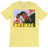 No Swag T-Shirt