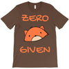 zero fox given T-Shirt