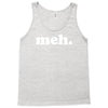 meh Tank Top