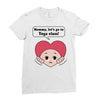 Mommy, Let's Go to Yoga Class! Ladies Fitted T-Shirt