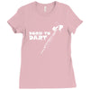 born to dart pfeil arrow bullseye triple double 180 club profi Ladies Fitted T-Shirt